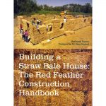 BUILDING A STRAW BALE HOUSE