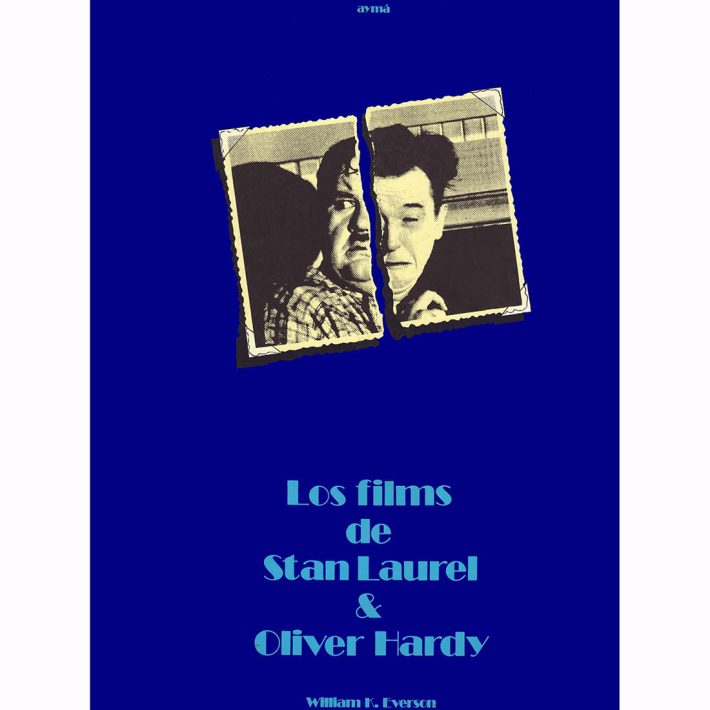 Los Films de Stan Laurel & Oliver Hardy - Aymá, S.A. Editora - 1976