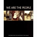 We are the People. Postcards from the collection of Tom Phillips